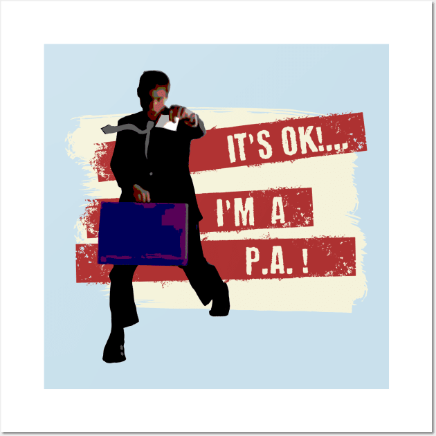 It's OK!...I'm a PA! Wall Art by MilesNovelTs